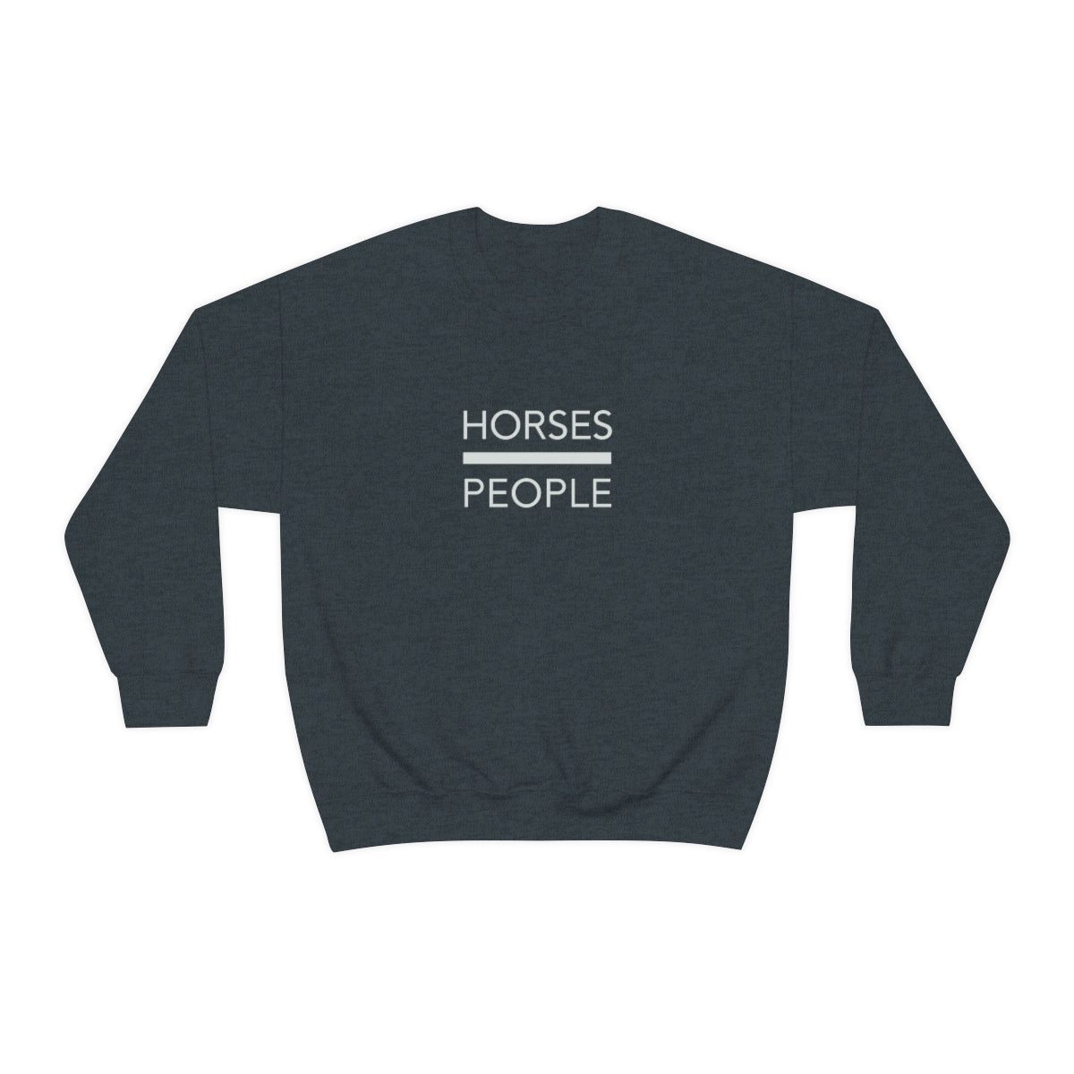 Horses over People Crew Sweatshirt