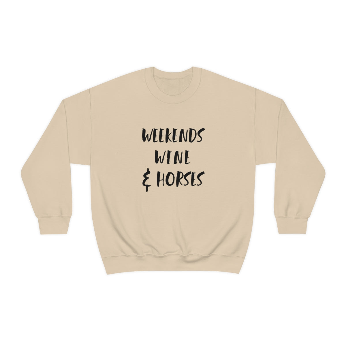 Weekends Wine and Horses Crew Sweatshirt
