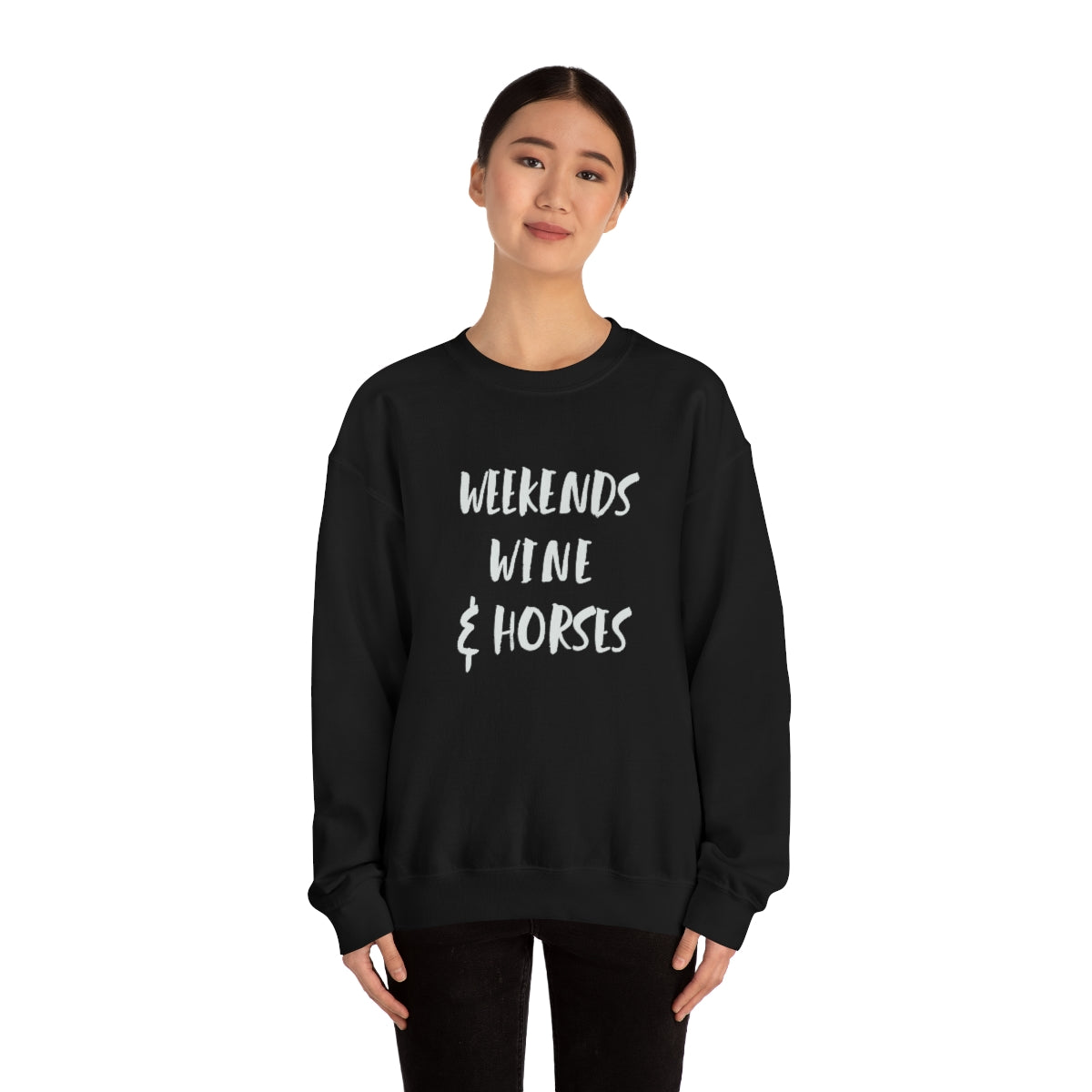 Weekends Wine and Horses Crew Sweatshirt