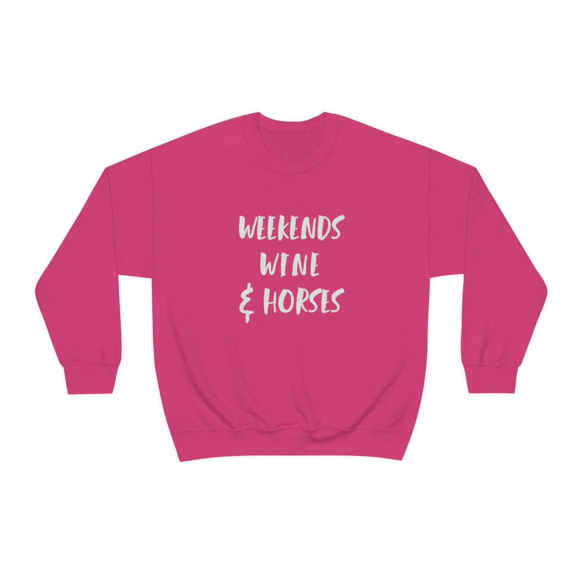 Weekends Wine and Horses Crew Sweatshirt