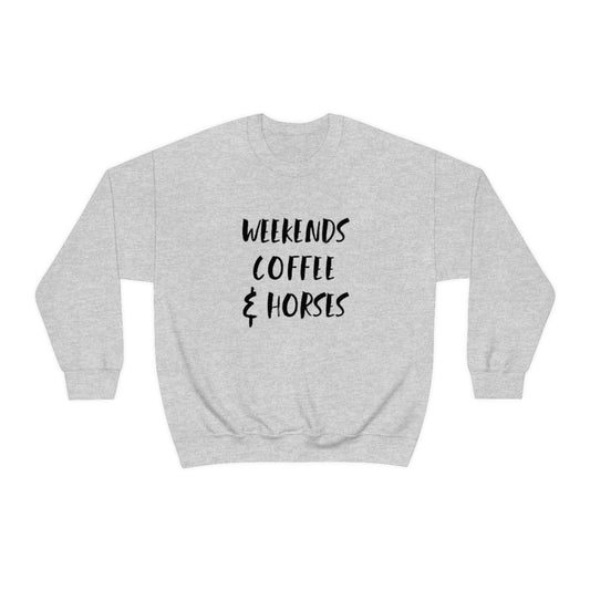 Weekends Coffee and Horses Crew Sweatshirt