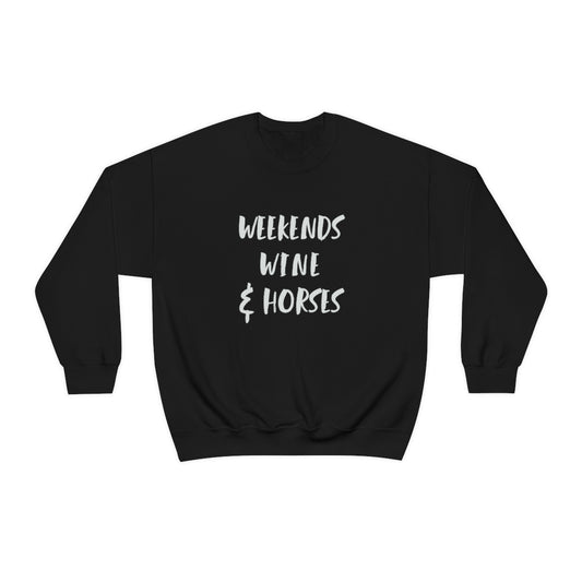 Weekends Wine and Horses Crew Sweatshirt